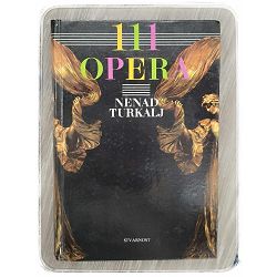 111 opera Turkalj Nenad Turkalj