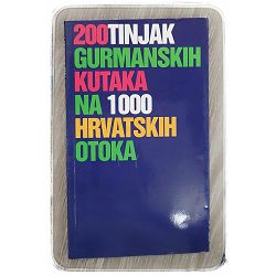 200tinjak gurmanskih kutaka na 1000 Hrvatskih otoka Maja Matković