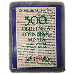 500. obljetnica Kosinjskog misala 1483.-1983. Zvonimir Kulundžić