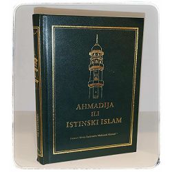 Ahmadija ili istinski islam Hazrat Mirza Baširudin Mahmud Ahmad 