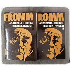 Anatomija ljudske destruktivnosti 1-2 Erich Fromm