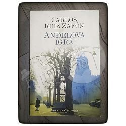 Anđelova igra Carlos Ruiz Zafón