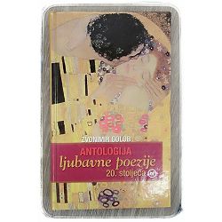 Antologija ljubavne poezije 20.stoljeća Zvonimir Golob