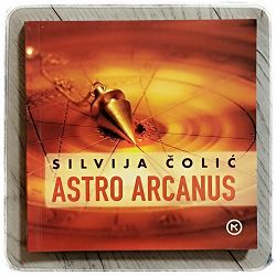 Astro Arcanus – Tajna svih odgovora Silvija Čolić