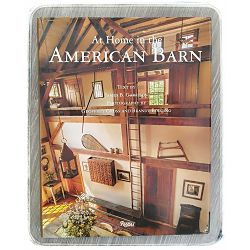 At Home in the American Barn James B. Garrison