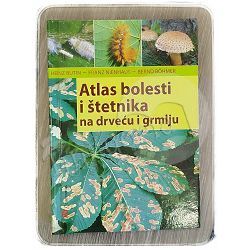 Atlas bolesti i štetnika na drveću i grmlju