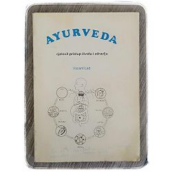 Ayurveda – cjelovit pristup životu i zdravlju Vasant Lad