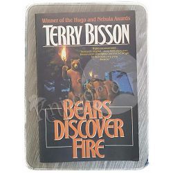 Bears Discover Fire and Other Stories Terry Bisson