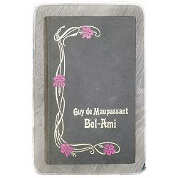 Bel-Ami Guy de Maupassant