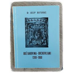 Božjakovina - Brckovljani: 1209-1980 Josip Buturac