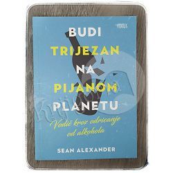 Budi trijezan na pijanom planetu Sean Alexander