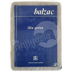 Čiča Goriot Honore De Balzac