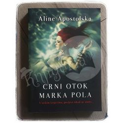 Crni otok Marka Pola Aline Apostolska 