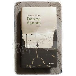 Dan za danom Terézia Mora