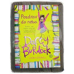 Darcy Burdock – Pozdrav do neba Laura Dockrill