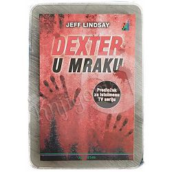 Dexter u mraku Jeff Lindsay