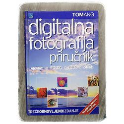 Digitalna fotografija priručnik Tom Ang