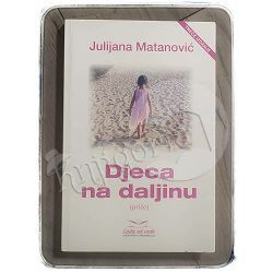 Djeca na daljinu Julijana Matanović