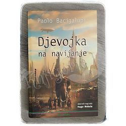 Djevojka na navijanje Paolo Bacigalupi