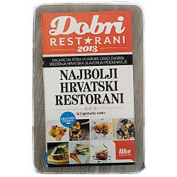 Dobri restorani 2013: Najbolji Hrvatski restorani