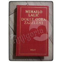 Dokle gora zazeleni Mihailo Lalić