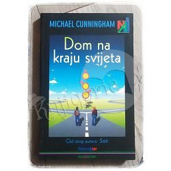 Dom na kraju svijeta Michael Cunningham