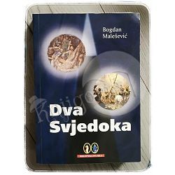 Dva svjedoka Bogdan Malešević