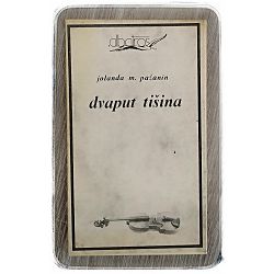 Dvaput tišina Jolanda Marija Pažanin