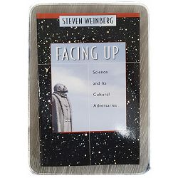 Facing up: Science and Its Cultural Adversaries Steven Eeinberg 