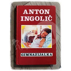 Gimnazijalka Anton Ingolič