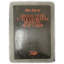 Građa i stil u Tolstojevom romanu Rat i mir Viktor Šklovski