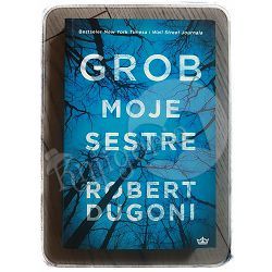 Grob moje sestre Robert Dugoni