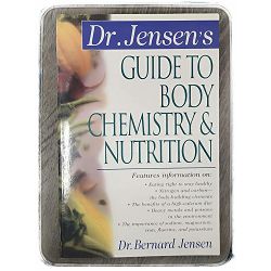 Dr Jensen's Guide to Body Chemistry & Nutrition Bernard Jensen