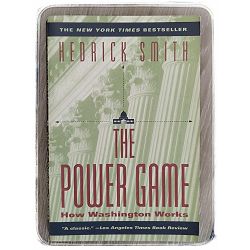 Power Game: How Washington Works Hedrick Smith