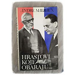 Hrastovi koje obaraju... Andre Malraux