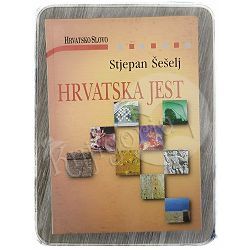 Hrvatska jest Stjepan Šešelj