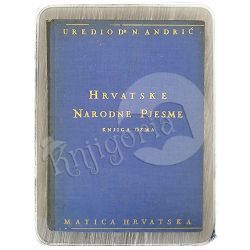 Hrvatske narodne pjesme knjiga osma: Junačke pjesme Nikola Andrić