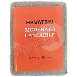 Hrvatski moderato cantabile Tomislav Šiljković 