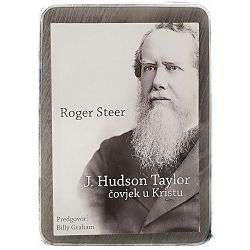 Hudson Taylor – Čovjek u Kristu Roger Steer