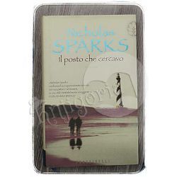 Il posto che cercavo Nicholas Sparks