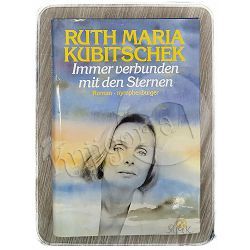 Immer verbunden mit den Sternen: Roman Ruth M Kubitschek