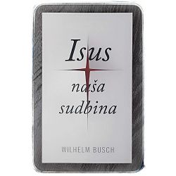 Isus naša sudbina Wilhelm Busch