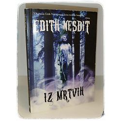 Iz mrtvih Edith Nesbit