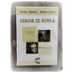 Izbor iz djela Slavko Batušić, Marko Fotez 