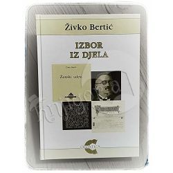 Izbor iz djela Živko Bertić