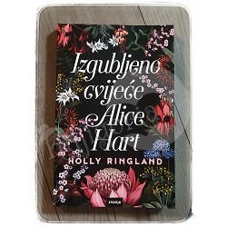 Izgubljeno cvijeće Alice Hart Holly Ringland