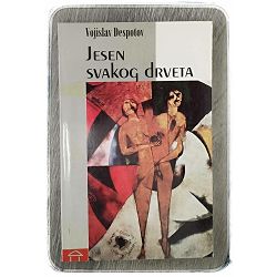 Jesen svakog drveta Vojislav Despotov 