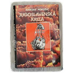 Jugoslavenska kriza Marijan Korošić