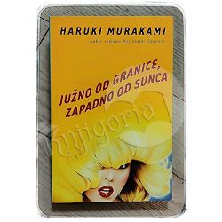 Južno od granice, zapadno od Sunca Haruki Murakami