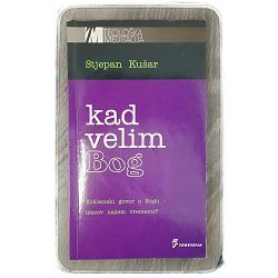 Kad velim Bog Stjepan Kušar